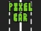 Игра Pixel Car онлајн