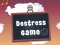 Игра Destress Game онлајн