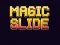 Игра Magic Slide онлајн