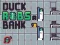 Игра Duck Robs a Bank онлајн