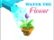 Игра Water The Flower онлајн