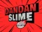 Игра DanDan Slime онлајн