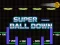 Игра Super Ball Down онлајн