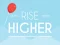 Игра Rise Higher онлајн