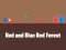 Игра Red and Blue Red Forest онлајн