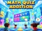 Игра Math Quiz Addition онлајн