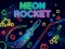 Игра Neon Rocket онлајн