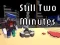 Игра Still Two Minutes онлајн