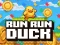 Игра Run Run Duck онлајн