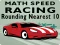 Игра Math Speed Racing Rounding 10 онлајн