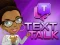 Игра Text Talk онлајн