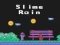 Игра Slime Rain онлајн