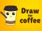 Игра Draw The Coffee онлајн