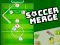 Игра Soccer Merge онлајн