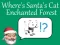 Игра Where's Santa's Cat-Enchanted Forest онлајн