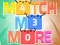 Игра Match Me More онлајн