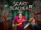Игра Scary Teacher II онлајн