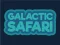 Игра Galactic Safari онлајн