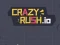 Игра Crazy Rush.io онлајн