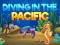 Игра Diving In The Pacific онлајн