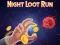 Игра Night Loot Run онлајн