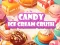 Игра Candy Ice Cream Crush онлајн