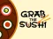 Игра Grab The Sushi онлајн
