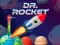 Игра Dr. Rocket онлајн