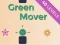 Игра Green Mover онлајн