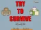 Игра Try to survive 2 player онлајн