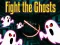 Игра Fight the Ghosts онлајн
