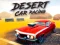 Игра Desert Car Racing онлајн