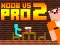 Игра Noob vs Pro 2 Jailbreak онлајн