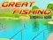 Игра Great Fishing онлајн