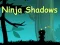 Игра Ninja Shadows онлајн