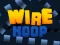Игра Wire Hoop онлајн