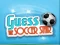 Игра Guess The Soccer Star онлајн