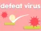 Игра Defeat Virus онлајн