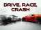 Игра Drive, Race, Crash онлајн
