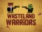 Игра Wasteland Warriors онлајн
