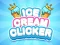 Игра Ice Cream Clicker онлајн