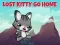 Игра Lost Kitty Go Home онлајн