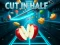 Игра Cut In Half онлајн