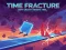 Игра Time Fracture онлајн