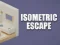 Игра Isometric Escape онлајн