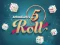Игра 5 Roll онлајн