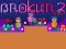 Игра Brokun 2 онлајн