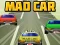 Игра Mad Car онлајн