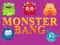 Игра Monster bang онлајн