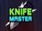 Игра Knife Master онлајн